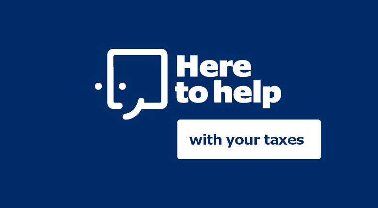 The image has a text on it "Here to help with your taxes".