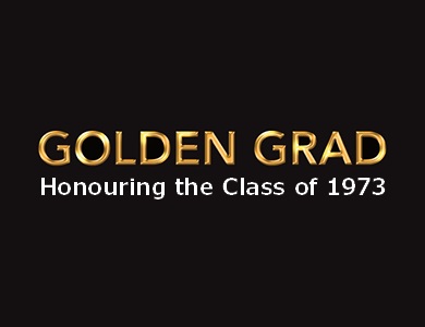 Golden Grad Celebration Honouring the Class of 1973