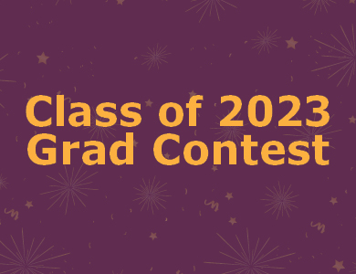 "Class of 2023 Grad Contest"