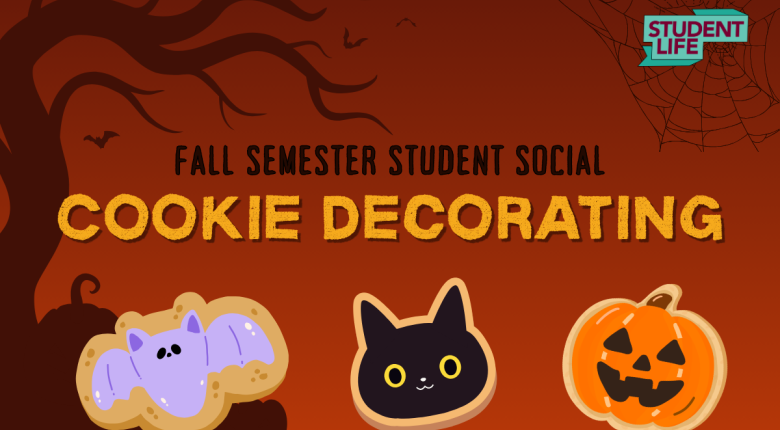 An image of three Halloween cookies - a bat, a cat and a pumpkin, with the words, "Fall Semester Student Social - Cookie Decorating"