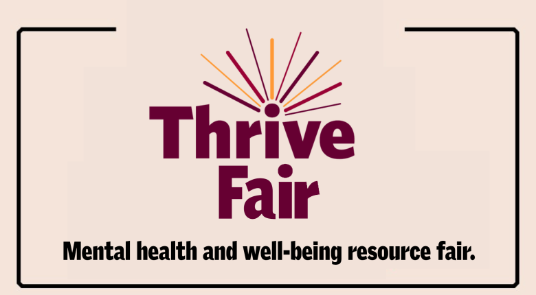 Thrive Fair. Mental health and well-being resource fair.