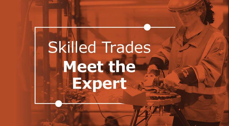 Event image with text Skilled Trades Meet the Expert
