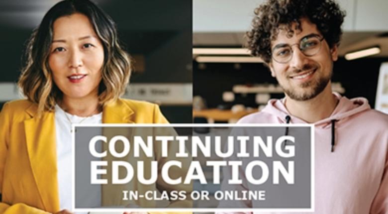 Two continuing education students with the words "Continuing Education. In-class or Online" in the middle