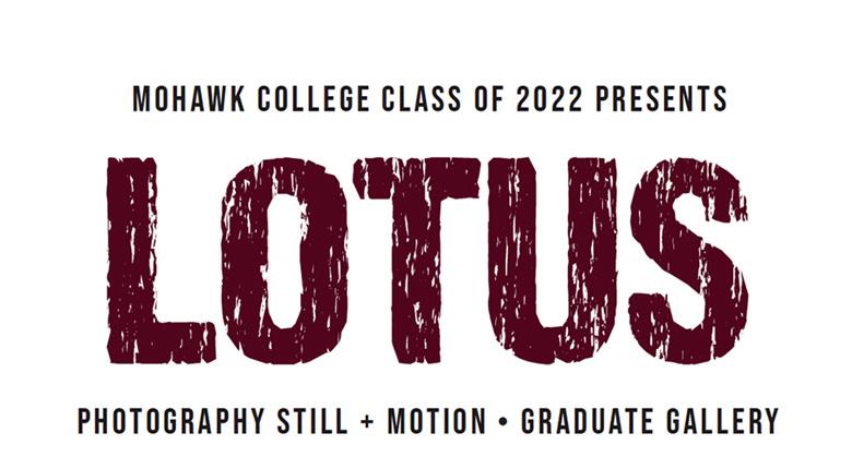 Event photo with text: Lotus: photography still & Motion Graduate Gallery