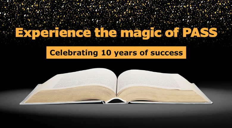 Experience the magic of PASS