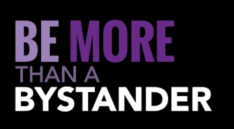An event flyer, black background,  in purple and white text, Be More Than A Bystander