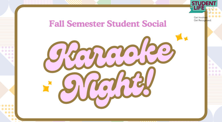 Colorful image for a Fall Semester Student Social event titled 'Karaoke Night!' hosted by Student Life