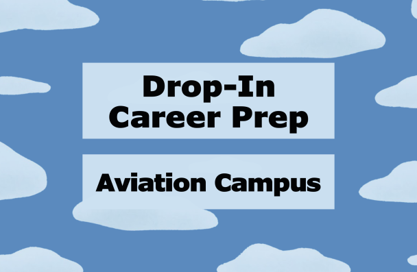 Drop-In Career Prep Aviation Campus