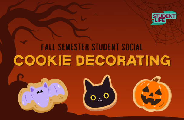 An image of three Halloween cookies - a bat, a cat and a pumpkin, with the words, "Fall Semester Student Social - Cookie Decorating"