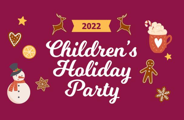 2022 Children's Holiday Party