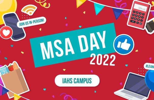 MSA Day 2022, IAHS Campus. Imagery is colourful balloons, banners and confetti.
