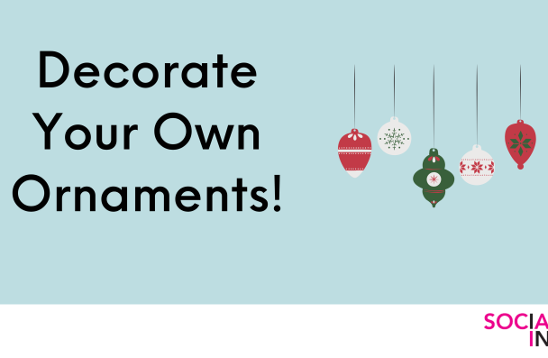 Blue background, ornaments, wording says "decorate your own ornaments!"