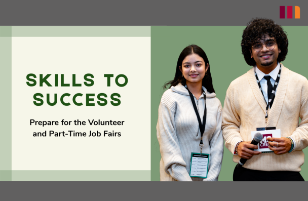 Skills to Success - Prepare for the Volunteer and Part-time Job Fairs