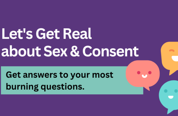 chat bubbles - let's get real about sex and consent - get answers to your most burning questions