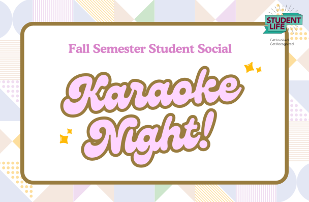 Colorful image for a Fall Semester Student Social event titled 'Karaoke Night!' hosted by Student Life