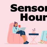 Sensory Hour
